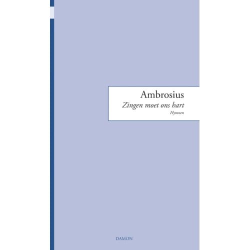 Zingen Moet Ons Hart - Monobiblos - Ambrosius van Milaan