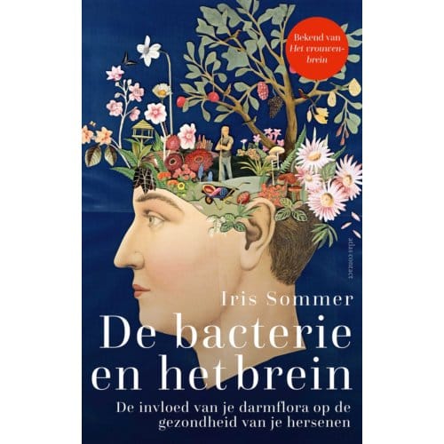 De Bacterie En Het Brein - Iris Sommer