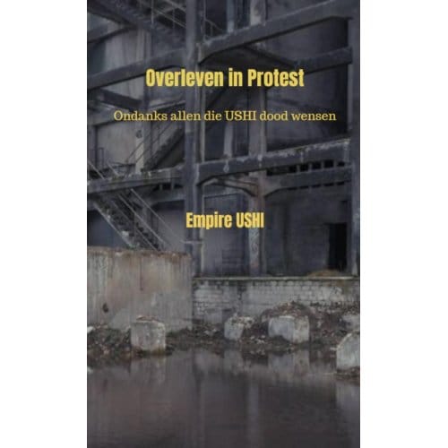 Overleven In Protest - Empire USHI