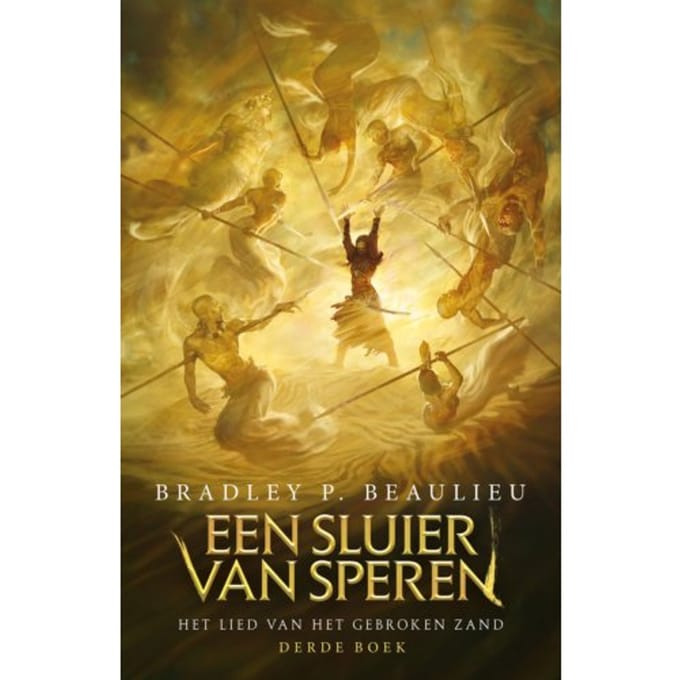 Een Sluier Van Speren - Het Lied Van Het Gebroken Zand - Bradley P. Beaulieu
