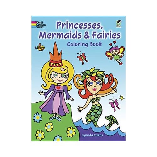 Princesses, Mermaids And Fairies Coloring Book - Rakos, Lynnda