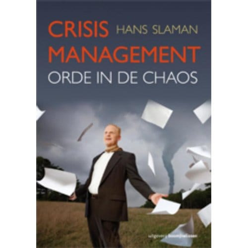 Crisismanagement - Management - Hans Slaman