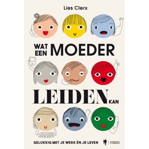 Wat Een Moeder Leiden Kan - Lies Clerx
