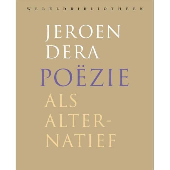Poëzie Als Alternatief - Jeroen Dera