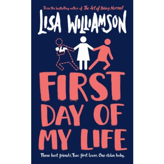 First Day Of My Life - Lisa Williamson