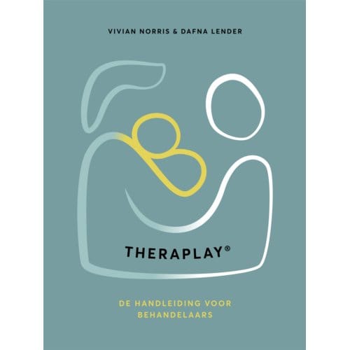 Theraplay® - De Handleiding Voor Behandelaars - Vivien Norris