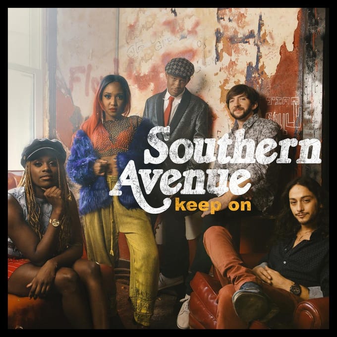 Keep On - Southern Avenue