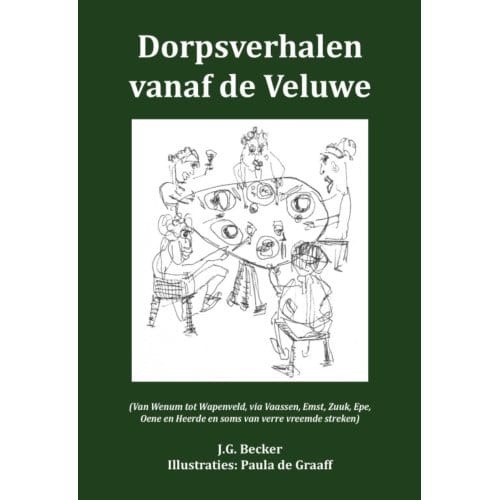 Dorpsverhalen Vanaf De Veluwe - J.G. Becker