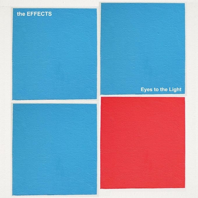 The Effects - Eyes To The Light (LP)