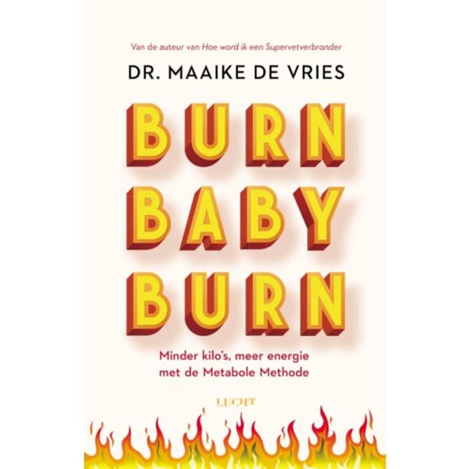 Burn Baby Burn - Maaike de Vries