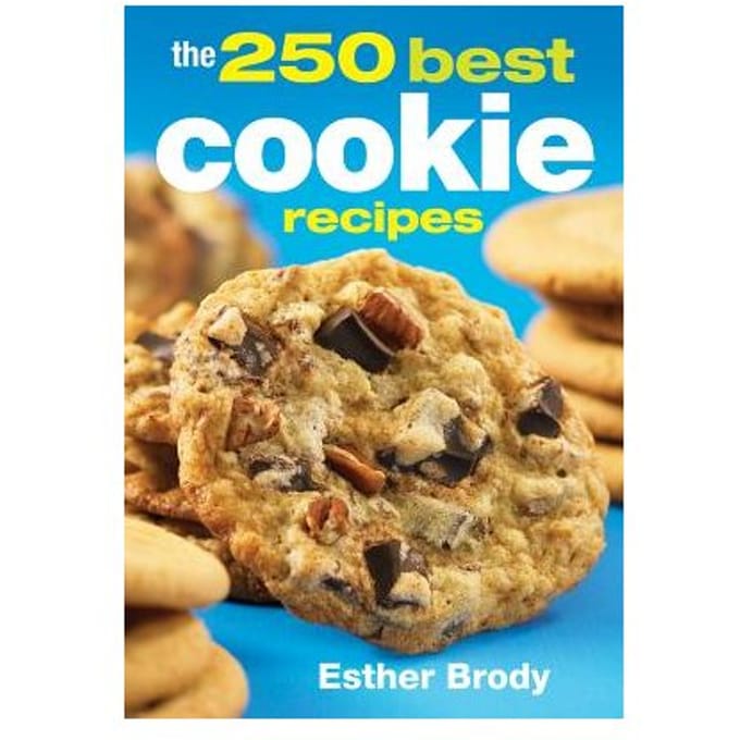 The 250 Best Cookie Recipes - Brody, Esther