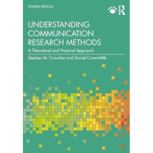 Understanding Communication Research Methods - Stephen M. (Massey University Cr