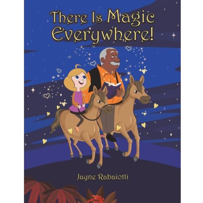 There Is Magic Everywhere! - Rabaiotti, Jayne
