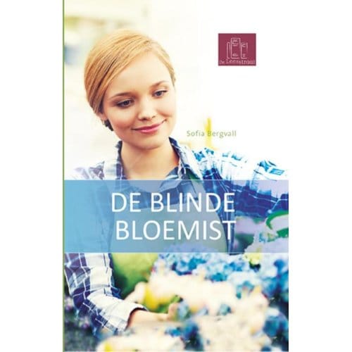 De Blinde Bloemist - De Leesstraat - Sofia Bergvall