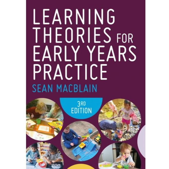Learning Theories For Early Years Practice - Sean MacBlain