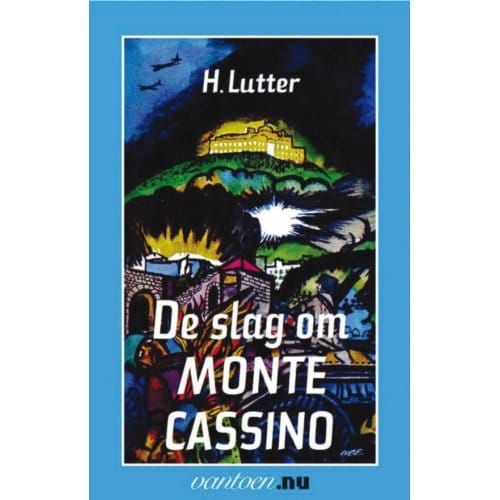 Slag Om Monte Cassino - Vantoen.Nu - H. Lutter