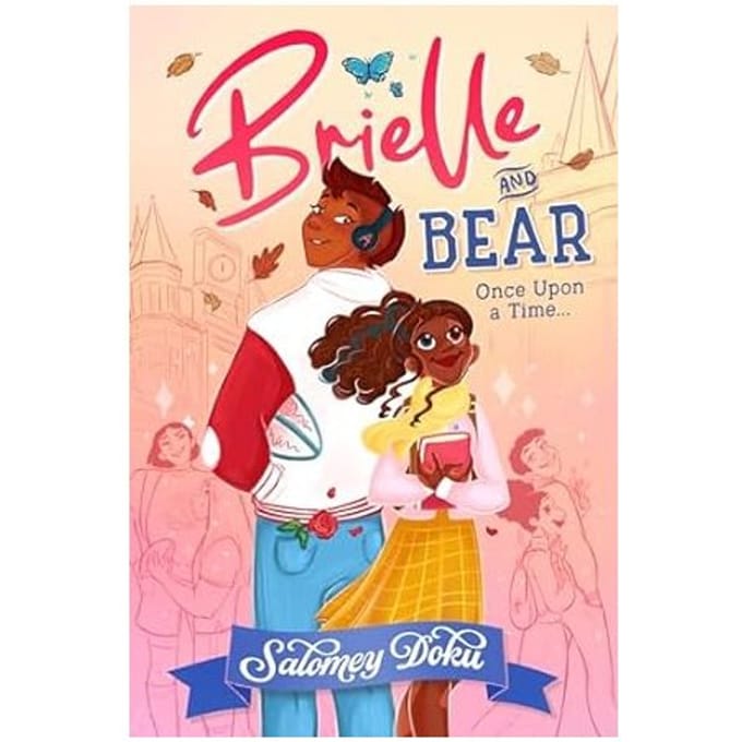 Brielle And Bear: Once Upon A Time - Brielle And Bear - Salomey Doku