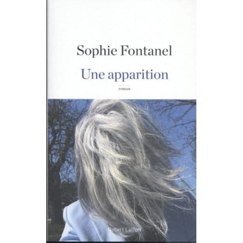 Une Apparition - Sophie Fontanel