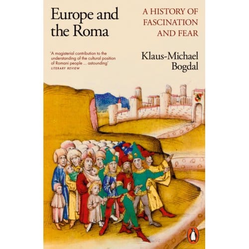 Europe And The Roma - Klaus-Michael Bogdal