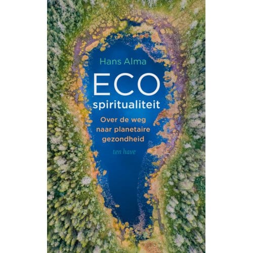 Ecospiritualiteit - Hans Alma