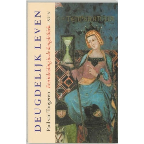 Deugdelijk Leven - P. van Tongeren