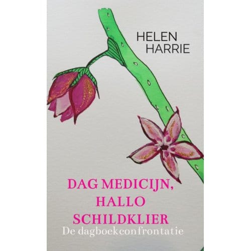 Dag Medicijn, Hallo Schildklier - Helen Harrie