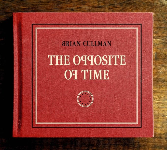 Brian Cullman - The Opposite Of Time (CD)