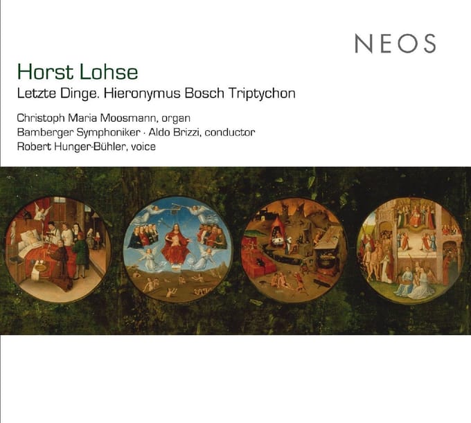 Christoph Maria Moosmann, Bamberger Symphoniker, Aldo Brizzi - Lohse: Letze Dinge. Hieronymus Bosch Triptychon (SACD)