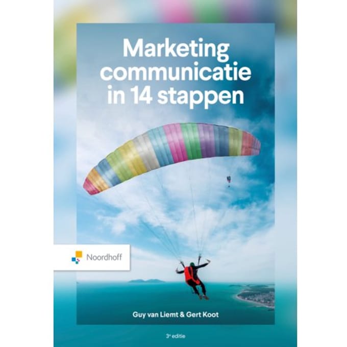 Marketingcommunicatie In 14 Stappen / 2025 - Guy van Liemt