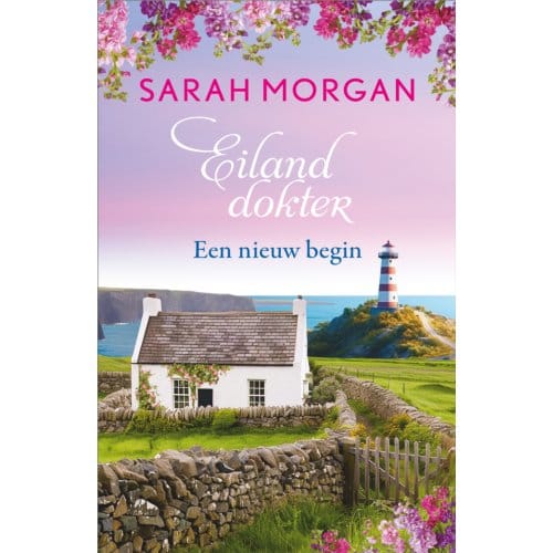 Een Nieuw Begin - Eilanddokter - Sarah Morgan