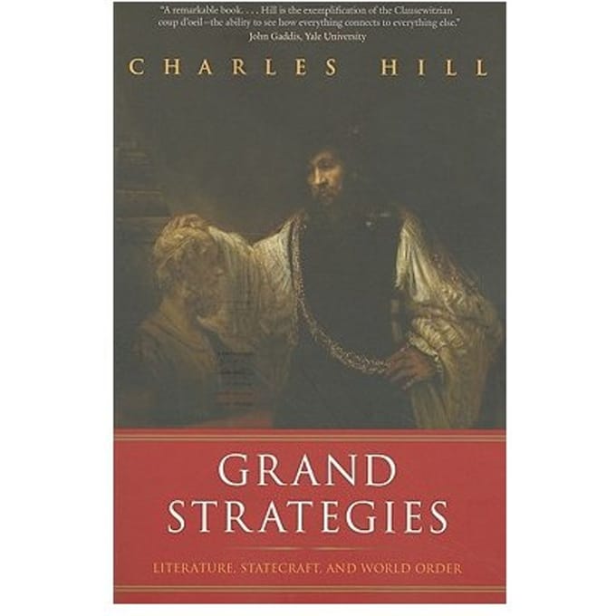 Grand Strategies - Charles Hill