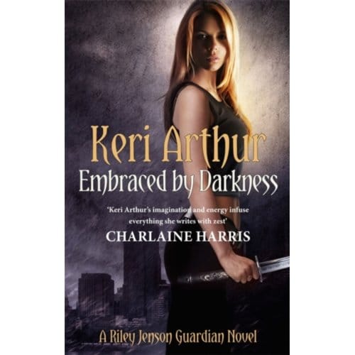 Embraced By Darkness - Riley Jenson Guardian - Keri Arthur