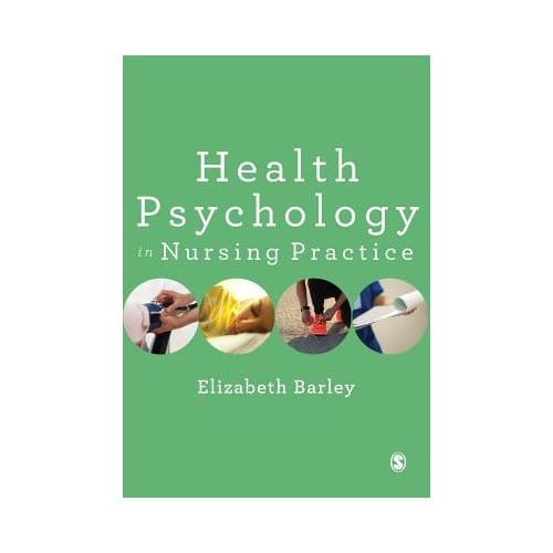 Health Psychology In Nursing Practice - Barley