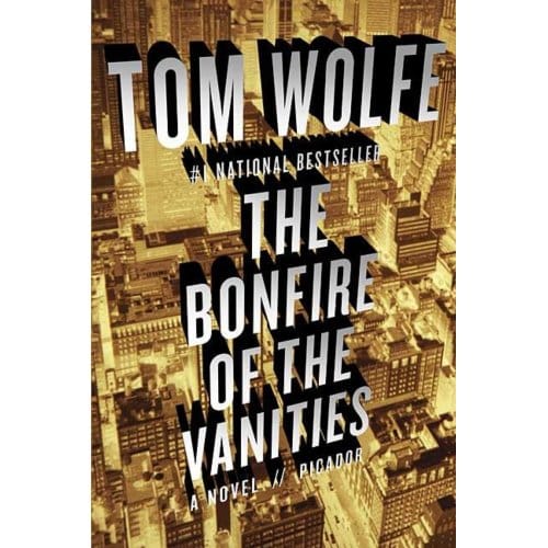 Bonfire Of The Vanities - TOM WOLFE