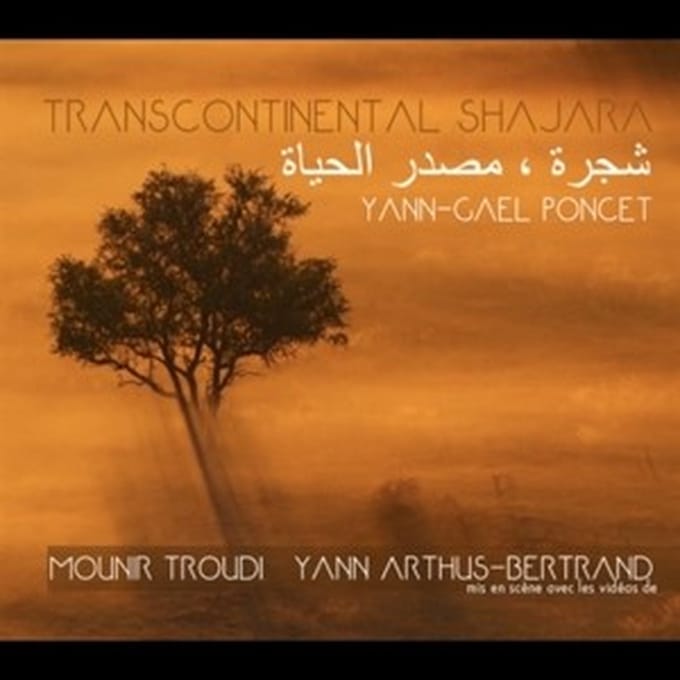 Yann Gaël Poncet - Transcontinental Shajara (CD)