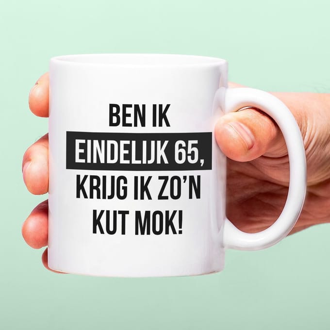 Ditverzinjeniet.nl Mok Ben ik eindelijk 65, krijg ik zo'n kut mok!