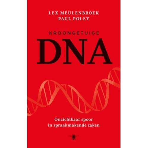 Kroongetuige Dna - Lex Meulenbroek