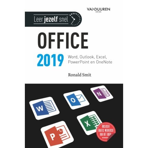 Microsoft Office 2019 - Leer Jezelf Snel... - Ronald Smit