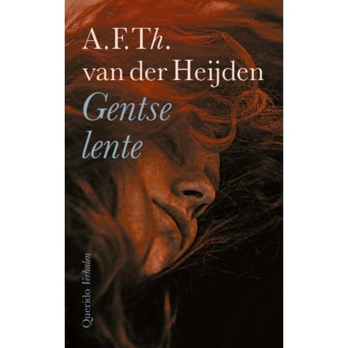 Gentse Lente - A.F.Th. van der Heijden