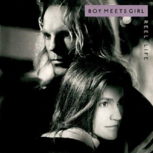 Reel Life - Boy Meets Girl