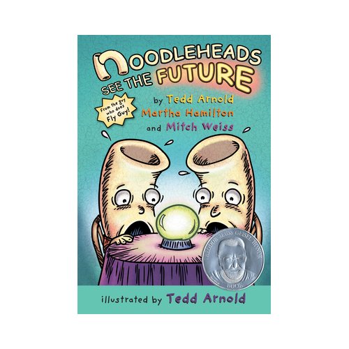 Noodleheads See The Future - Noodleheads - Tedd Arnold