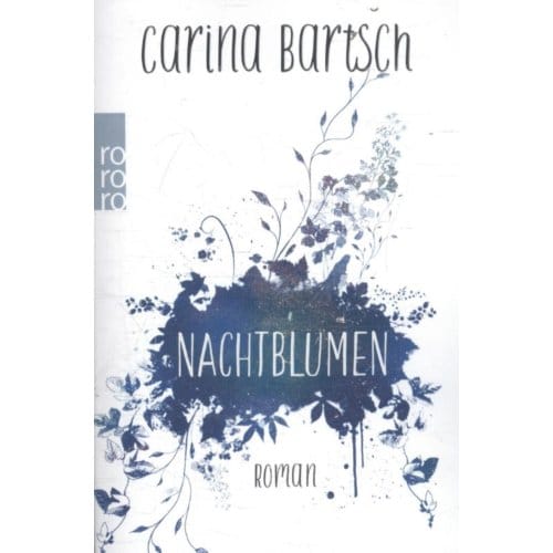 Nachtblumen - Bartsch, Carina