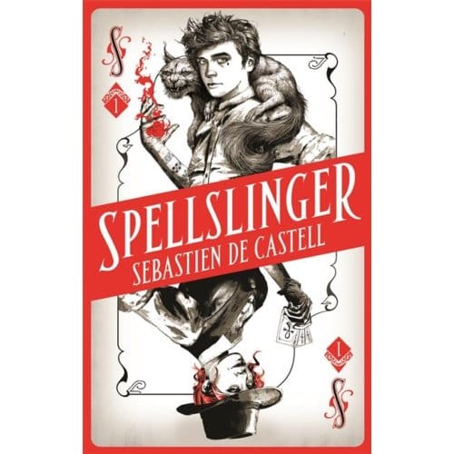 Spellslinger - Spellslinger - Sebastien de Castell