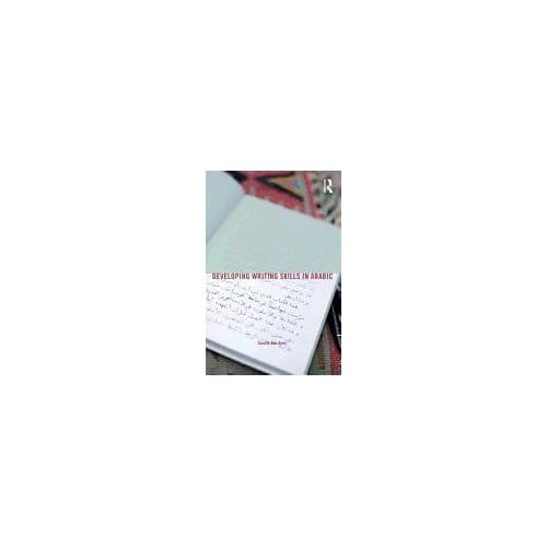 Developing Writing Skills In Arabic - Taoufik (Columbia University, US