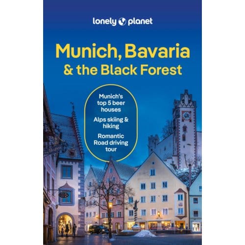 Lonely Planet Munich, Bavaria & The Black Forest 8 - Lonely Planet Country Guide