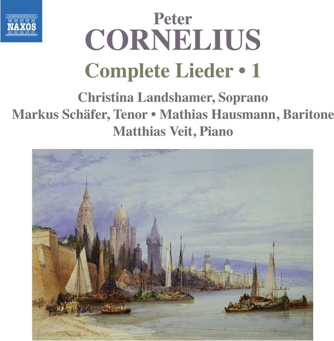 Christina Landshammer, Markus Schäfer, Mathias Hausmann, Matthias Veit - Cornelius: Complete Lieder Volume 1 (CD)
