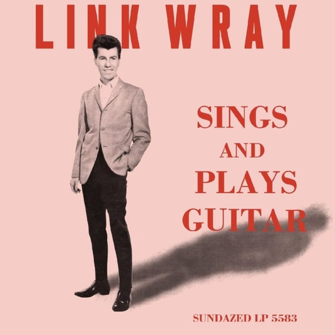 Sings And Plays Guitar - Link Wray