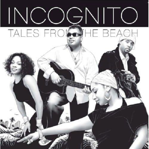 Tales From The Beach - Incognito
