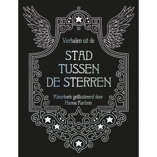 Verhalen uit de stad tussen de sterren - Hanna Karlzon