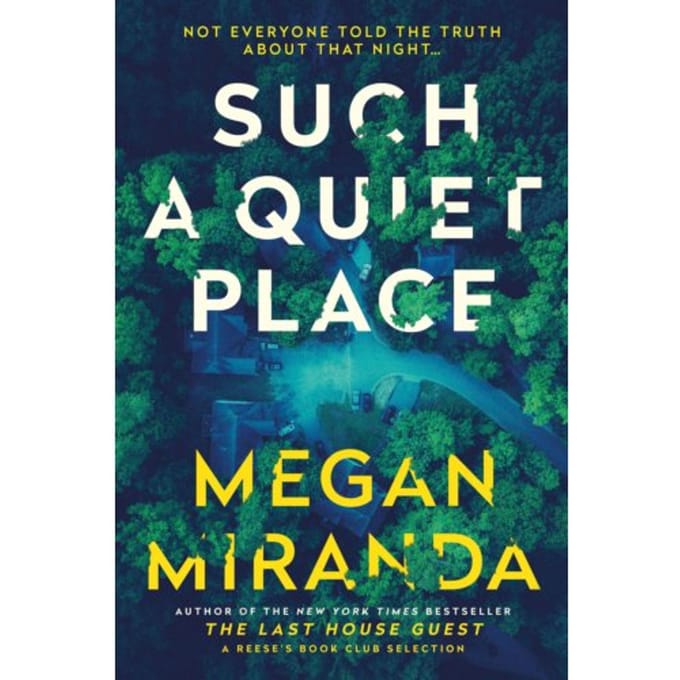 Such A Quiet Place - Megan Miranda